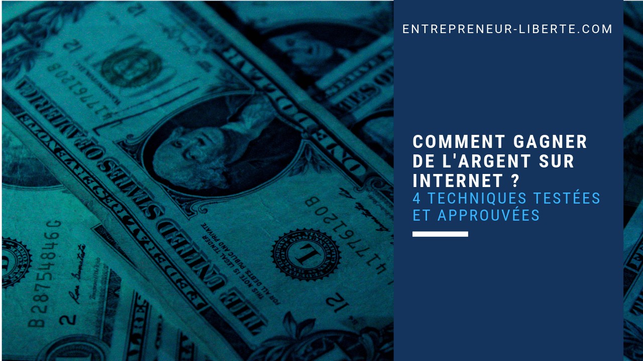 Comment gagner de l'argent sur internet