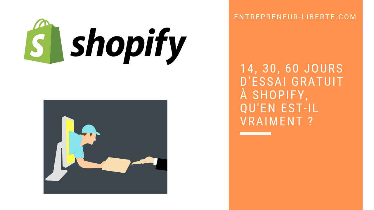 14, 30, 60 jours d'essai gratuit à Shopify, qu'en est-il vraiment _
