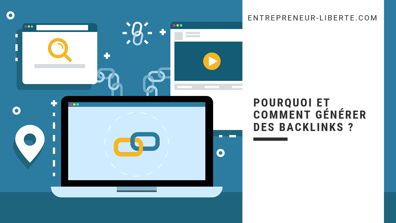 Pourquoi et comment générer facilement des backlinks ?