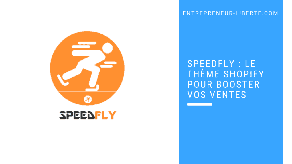 Speedfly : thèmes Shopify alternatives à Clickfunnels