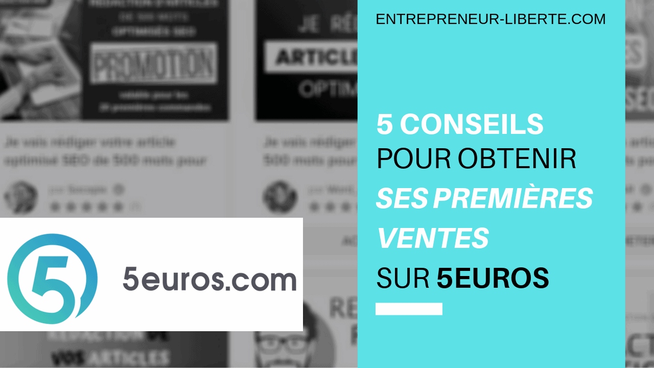 5 conseils pour obtenir ses premieres ventes sur 5euros