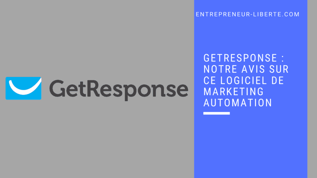 GetResponse _ Notre avis sur ce logiciel de marketing automation