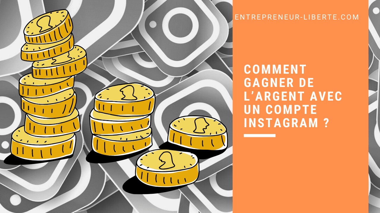 Comment gagner de l’argent avec un compte Instagram