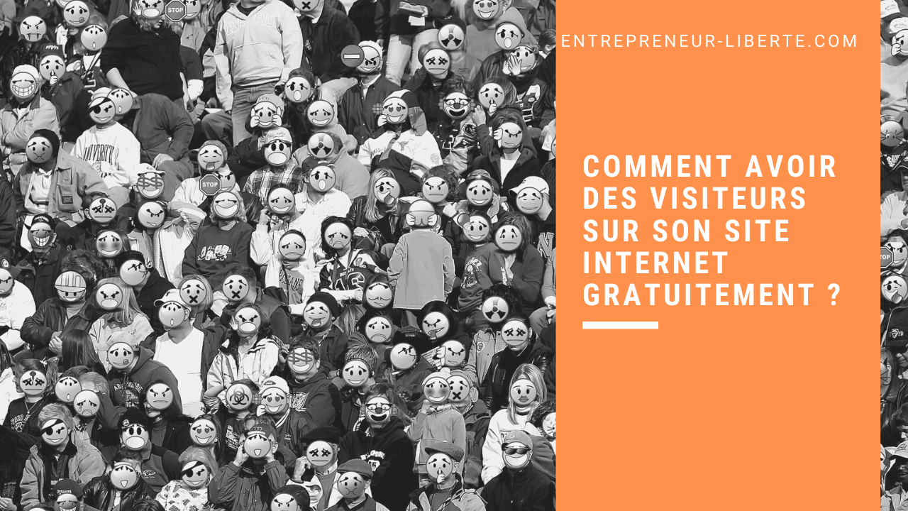 Comment avoir des visiteurs sur son site internet gratuitement