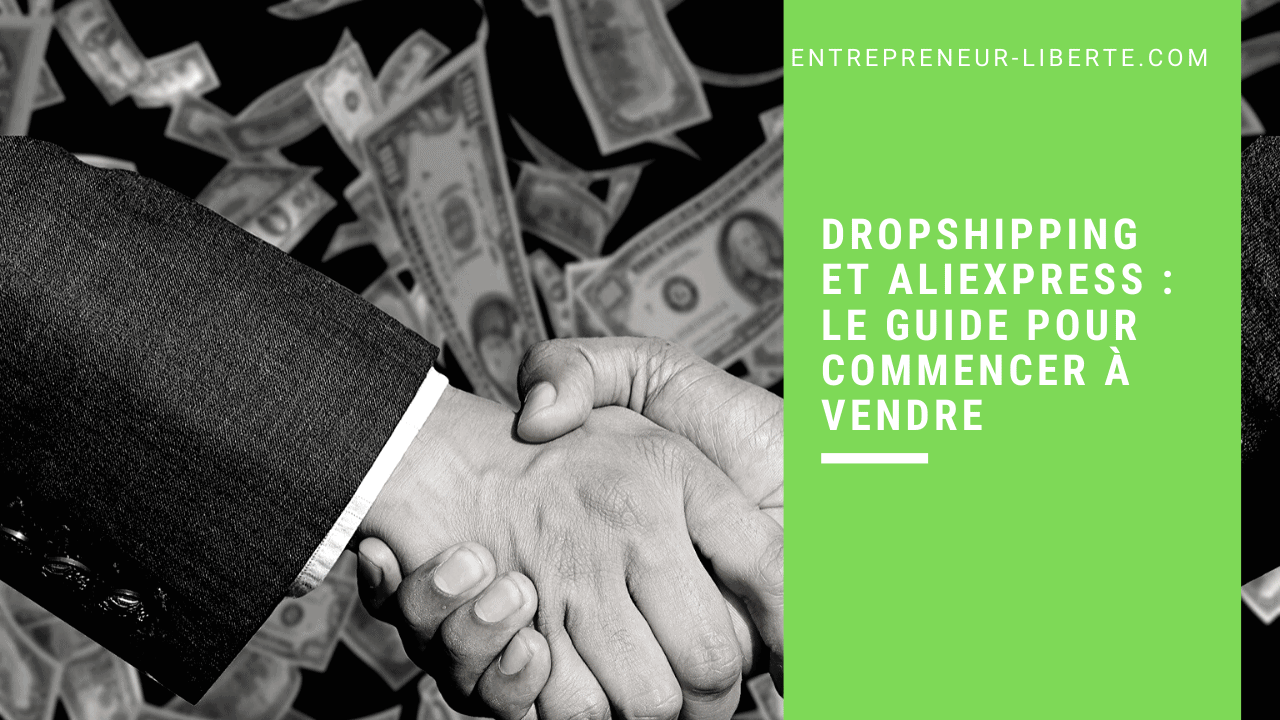 Dropshipping et aliexpress _ le guide pour commencer à vendre