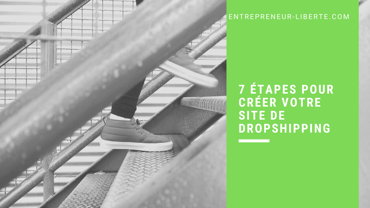 7 étapes pour créer votre site de dropshipping