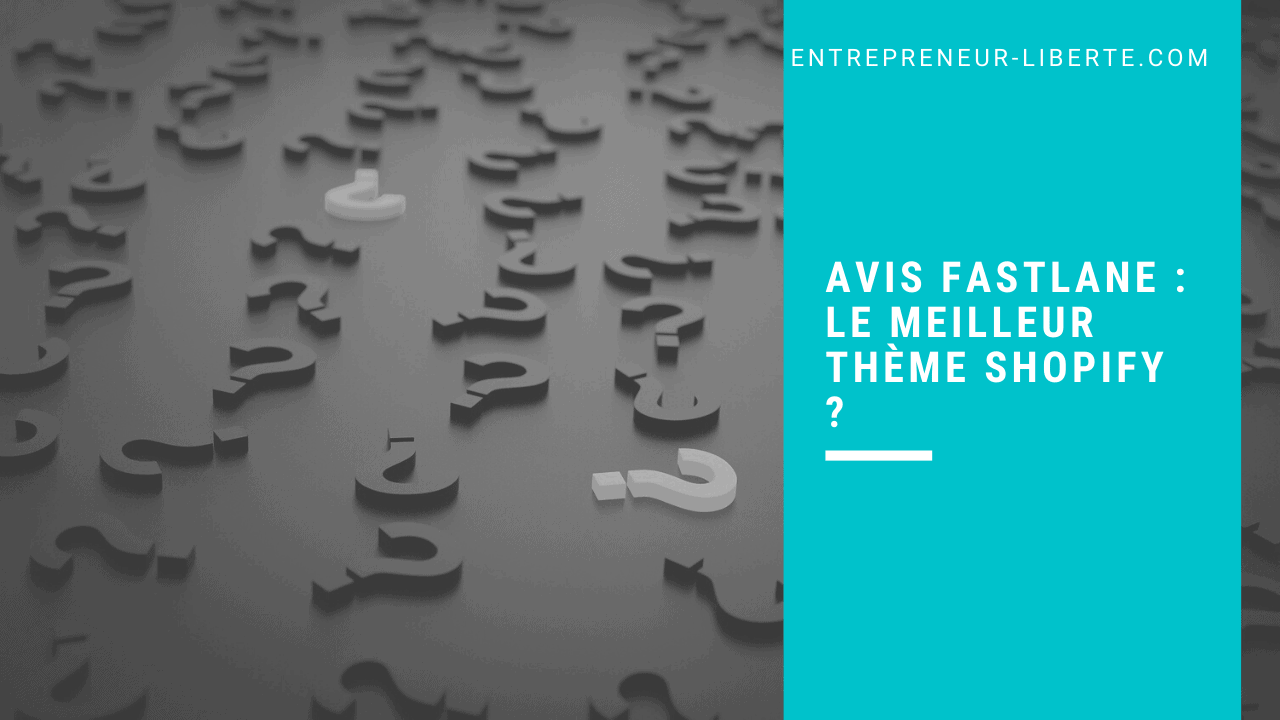 Avis Fastlane _ le meilleur thème Shopify