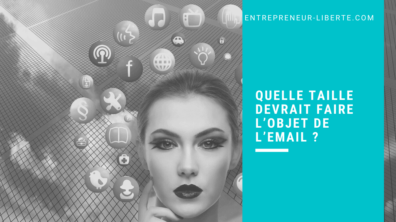 Quelle taille devrait faire l’objet de l’email ?