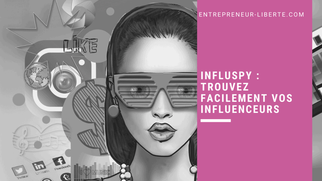 Influspy trouvez facilement vos influenceurs