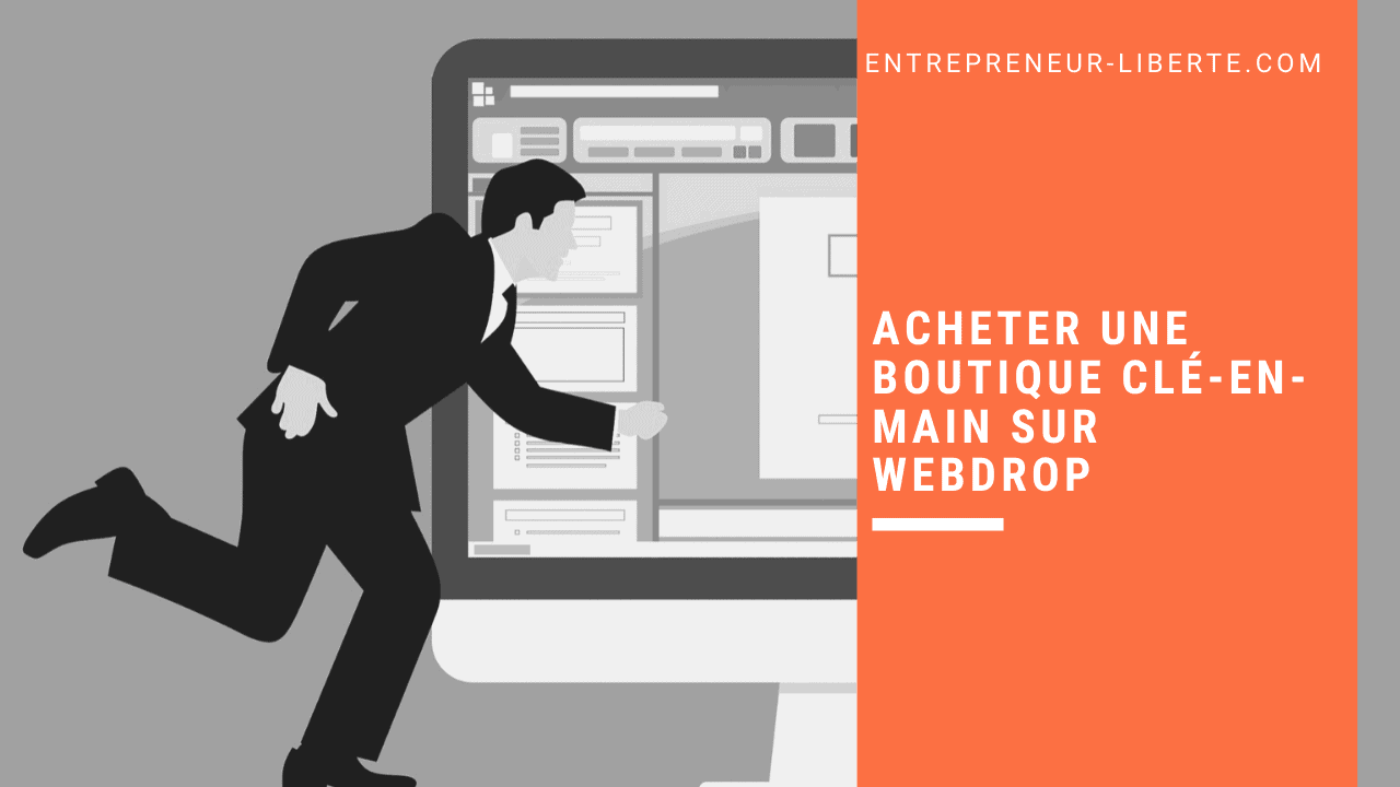 Acheter une boutique clé-en-main sur Webdrop Market