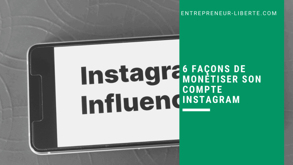 6 façons de monétiser son compte Instagram