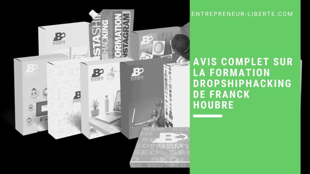 Avis complet sur la formation Dropshiphacking de Frank Houbre.