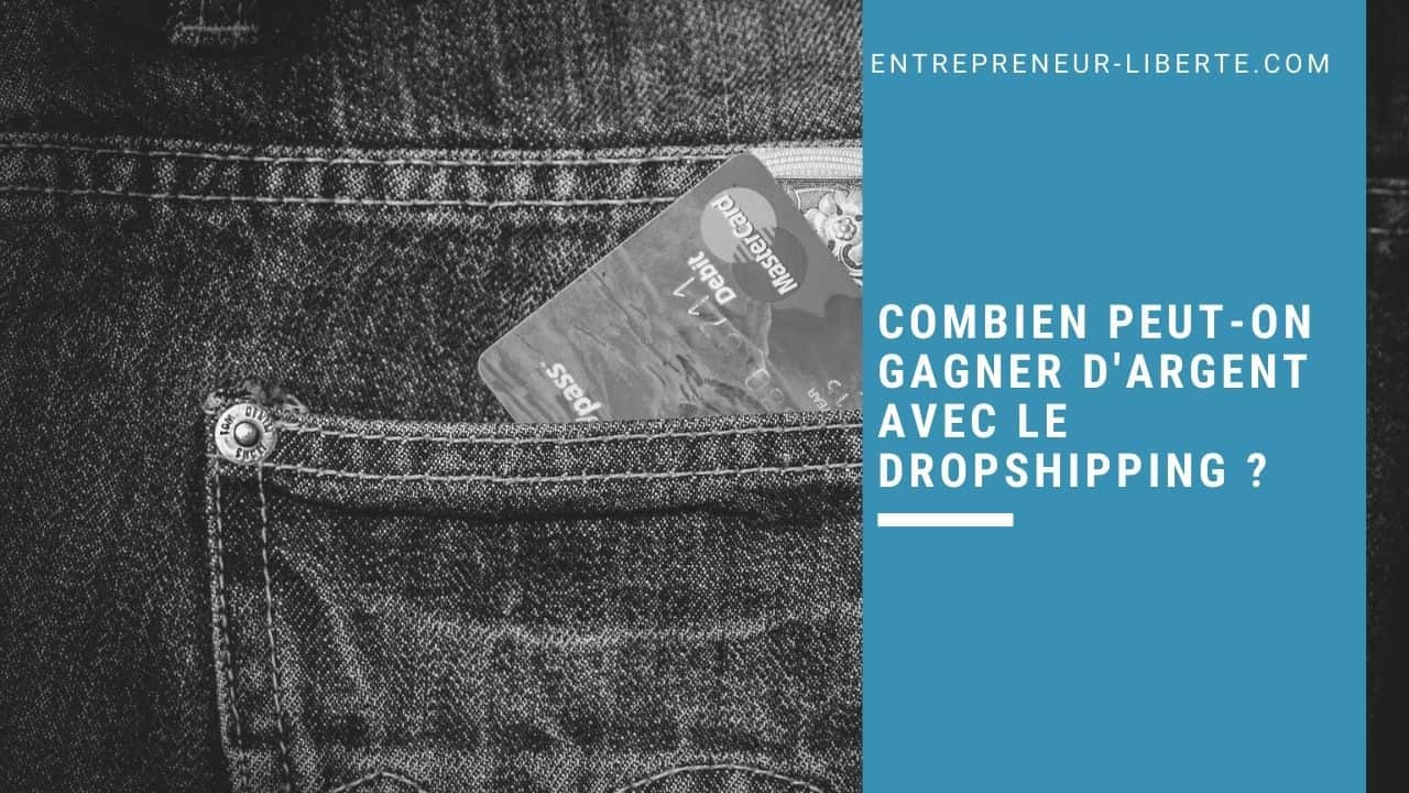 Combien peut-on gagner d'argent avec le dropshipping