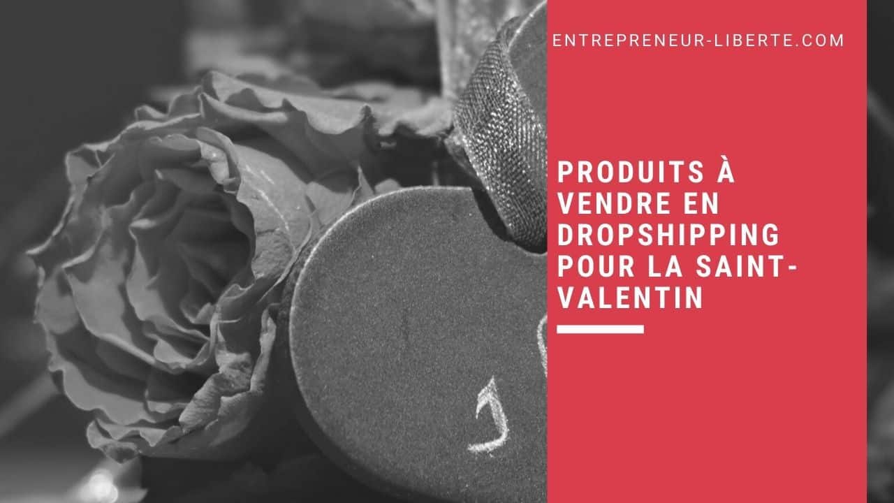 10 produits à vendre en dropshipping pour la Saint-Valentin