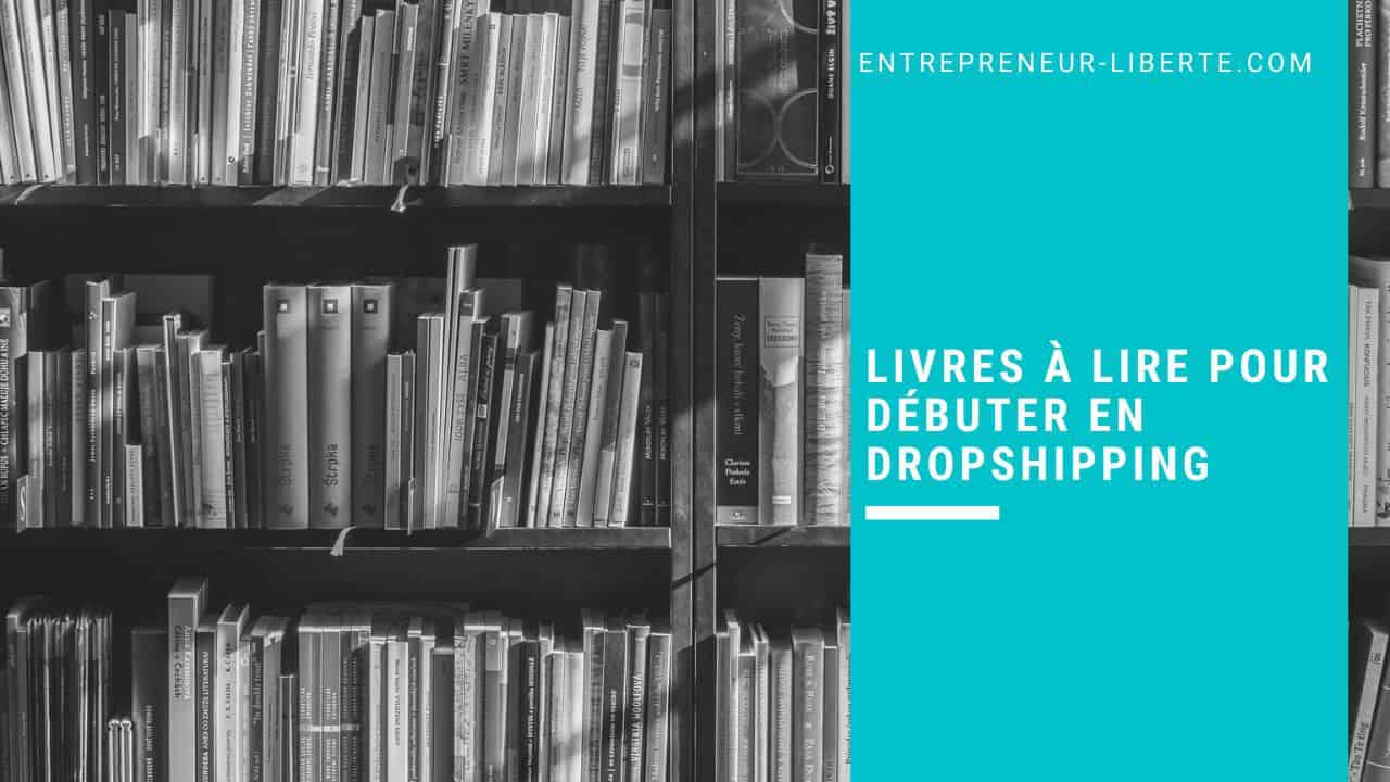 14 livres à lire pour débuter en dropshipping