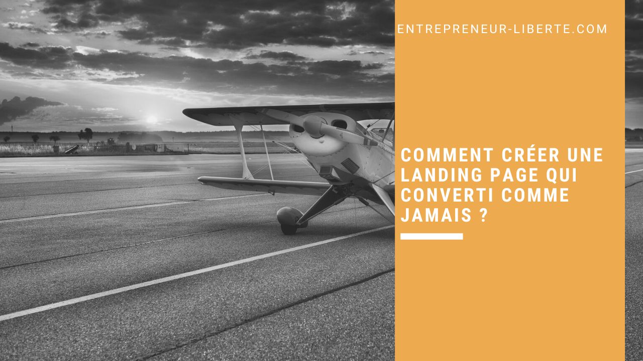 Comment créer une landing page qui converti comme jamais