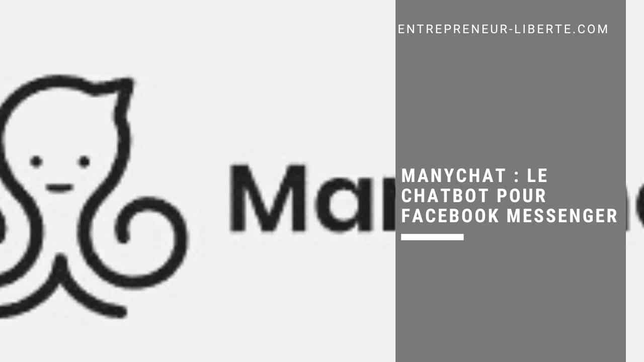 Manychat le chatbot pour Facebook Messenger