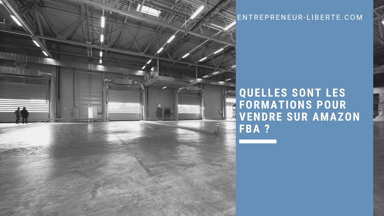 Quelles sont les formations pour vendre sur Amazon FBA