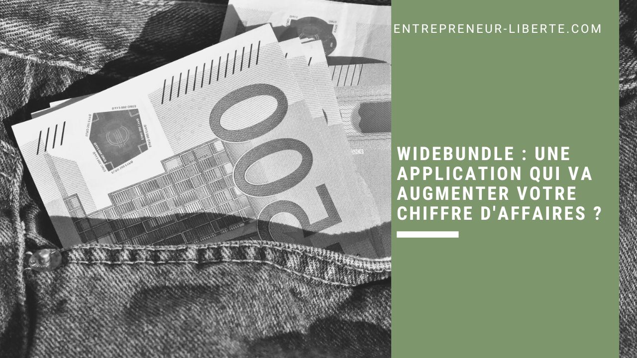 WideBundle une application qui va augmenter votre chiffre d'affaires